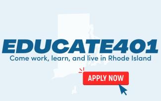Educate 401 Come Work, Learn, and Live in Rhode Island