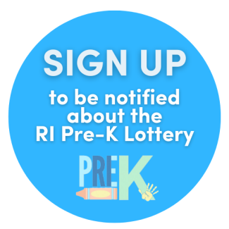 Sign Up to be notified about the RI Pre-K Lottery